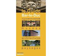 Bar-le-Duc - Collectif - Monum Patrimoine Eds Du - broché - Guide