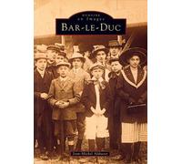 Bar-le-Duc - Jean-Michel Althuser - Nouvelles Editions Sutton - Livre