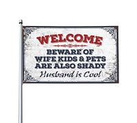 Bar Stuff For Man Cave Welcome Beware Of Wife Children And Pets Are Also Shady As Well Husband Is Cool Drapeau amusant pour chambre à coucher (152 x 244 cm)