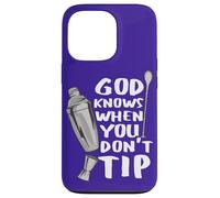 Bar Work God Knows When You Don't Tip Funny Citation Barman Coque pour iPhone 13 Pro
