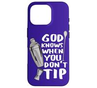 Bar Work God Knows When You Don't Tip Funny Citation Barman Coque pour iPhone 16 Pro