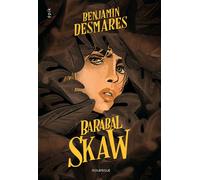 Barabal Skaw - Benjamin Desmares - Rouergue - broché - Roman adolescent
