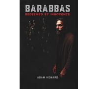 Barabbas: Redeemed by Innocence