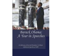 Barack Obama: A Year in Speeches: Highlights of the 44th President's First Year in Speeches by LLC JMR Holdings (2009-11-05)