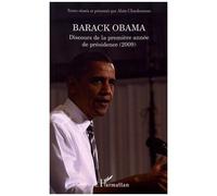 Barack Obama Discours de la première année de présidence (2009) - Alain Chardonnens - L'harmattan - broché - Essai