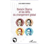 Barack Obama et les défis du changement global - André Mbata Betukumesu Mangu - L'harmattan - broché - Essai