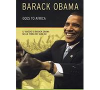 Barack Obama Goes to Africa