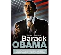 Barack Obama, Histoire d'une Victoire