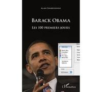 Barack Obama : les 100 premiers jours Alain Chardonnens (Auteur)