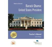 Barack Obama: United States President Teacher's Manual