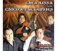 Cheb Aissa & Chico & the - Baraka [Import]