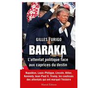 Baraka L'attentat politique face aux caprices du destin - Gilles Furigo - Mareuil Editions - broché - Essai