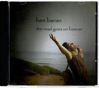 Baran,Ben - Road Goes on Forever (US Import)