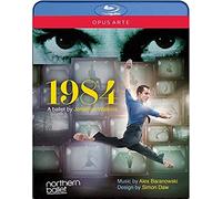 Baranowski: 1984 [Northern Ballet; Tobias Batley; Martha Leebolt; Javier Torres; Hironao Takahashi] [Opus Arte: Oabd7241d] [Blu-Ray] [Region A & B & C]