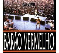 Barao Vermelho - Barao Ao Vivo: Rock in Rio