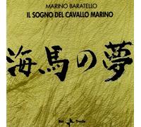 Baratello Marino - Il Sogno Del Cavallo Marino [Import]