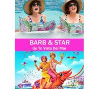 Barb And Star Go To Vista Del Mar: Screenplay