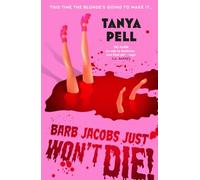 Barb Jacobs Just Won’t Die!: Scream meets 00s slasher in this ICONIC blood-soaked horror from your new favourite author