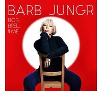 Barb Jungr - Bob, Brel & Me