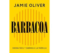 Barbacoa: Cocina fácil y sabrosa a la parrilla