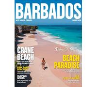BARBADOS & ST. LUCIA TRAVEL GUIDE 2026-2027(Full-Color): Uncover secret trails, off-the-beaten-path villages, artisanal markets, and insider tips for unique experiences in Barbados & St. Lucia
