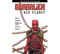 Barbalien: Red Planet--From the World of Black Hammer