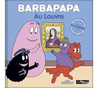 Barbapapa - Barbapapa au Louvre - Édition collector - Album avec des stickers - Dès 3 ans