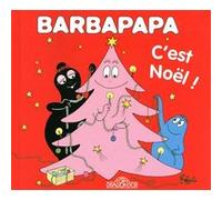 Barbapapa - C'est Noël ! Annette Tison (Auteur), Talus Taylor (Auteur)