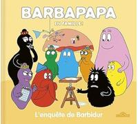 Barbapapa - En famille ! - L'enquête de Barbidur - Album - Dès 3 ans