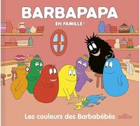 Barbapapa - En famille ! - Les couleurs des Barbabébés - Album illustré - Dès 3 ans