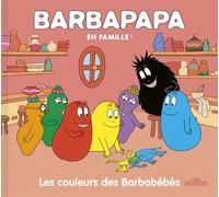 Barbapapa - En famille ! - Les couleurs des Barbabébés - Album illustré - Dès 3 ans
