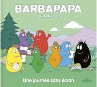 Barbapapa - En famille ! - Une journée sans écran - Album - Dès 3 ans