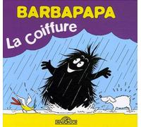 Barbapapa - La Coiffure - Album illustré - Dès 2 ans