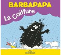 Barbapapa - La Coiffure - Album illustré - Dès 2 ans