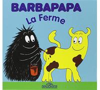 Barbapapa - La Ferme - Album illustré - Dès 2 ans