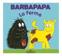 Barbapapa - La ferme Annette Tison (Auteur), Talus Taylor (Auteur)