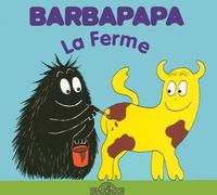 Barbapapa - La Ferme - Album illustré - Dès 2 ans