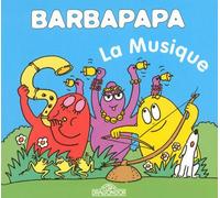 Barbapapa - La Musique - Album illustré - Dès 2 ans