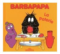 Barbapapa - La poterie Annette Tison (Auteur), Talus Taylor (Auteur)
