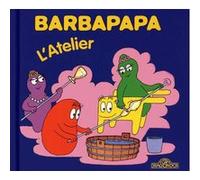 Barbapapa - L'atelier Annette Tison (Auteur), Talus Taylor (Auteur)