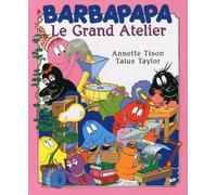 Barbapapa - Le Grand Atelier - Album grand format illustré - Dès 3 ans