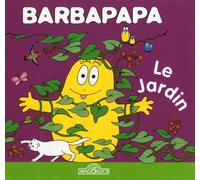 Barbapapa - Le Jardin - Album illustré - Dès 2 ans