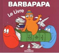 Barbapapa - Le livre - Annette Tison - Dragon D'or Livres Du - relié - Album jeunesse dès 3 ans