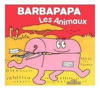 Barbapapa - Les animaux Annette Tison (Auteur), Talus Taylor (Auteur)