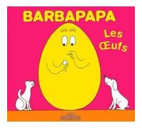 Barbapapa - Les oeufs Annette Tison (Auteur), Talus Taylor (Auteur)