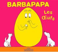 Barbapapa - Les oeufs - Annette Tison - Dragon D'or Livres Du - cartonné - Album jeunesse dès 6 ans