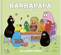 Barbapapa - En famille ! - Les petites bêtes - Album - Dès 3 ans