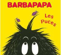 Barbapapa - Les Puces - Album illustré - Dès 2 ans
