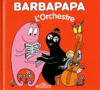Barbapapa - L'orchestre - Annette Tison - Dragon D'or Livres Du - cartonné - Album jeunesse dès 3 ans