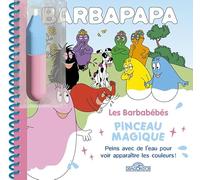 Barbapapa - Pinceau magique - Les Barbabébés - Livre avec pinceau magique - Dès 3 ans